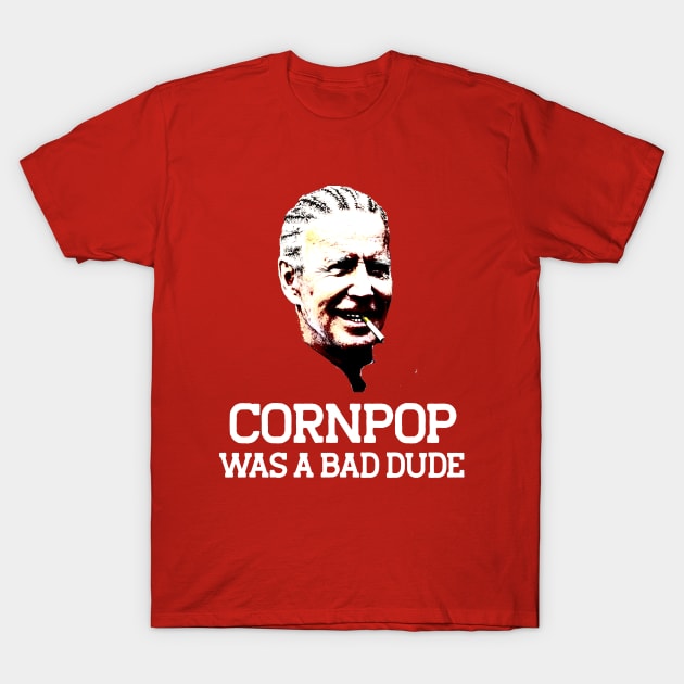 Cornpop was T-Shirt by HamzaNabil